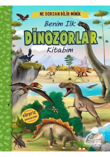 Ne Sorsan Bilir Minik Benim İlk Dinozorlar Kitabım / Ceren Çuk...