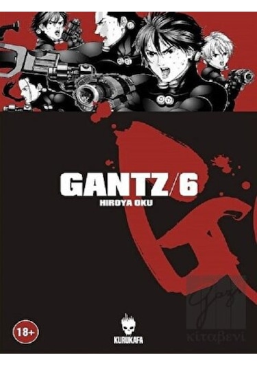 Gantz Cilt 6 - Hiroya Oku - Kurukafa