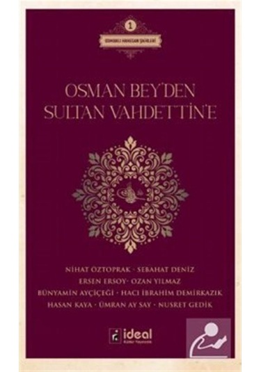 Osman Bey'den Sultan Vahdettin'e- İdeal Kültür Yayıncılık