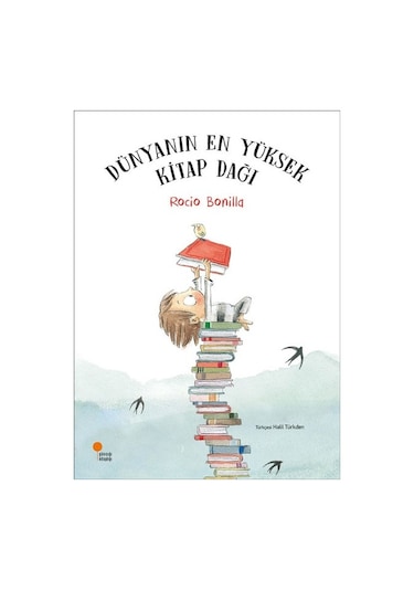 Dünyanın En Yüksek Kitap Dağı - Rocio Bonilla - Günışığı Kitaplığı