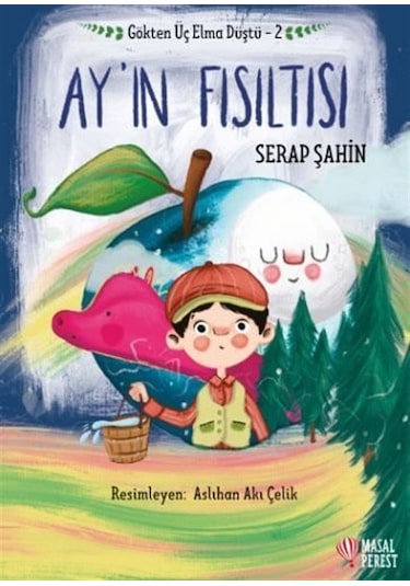 Gökten Üç Elma Düştü - Ay'ın Fısıltısı / Serap Şahin