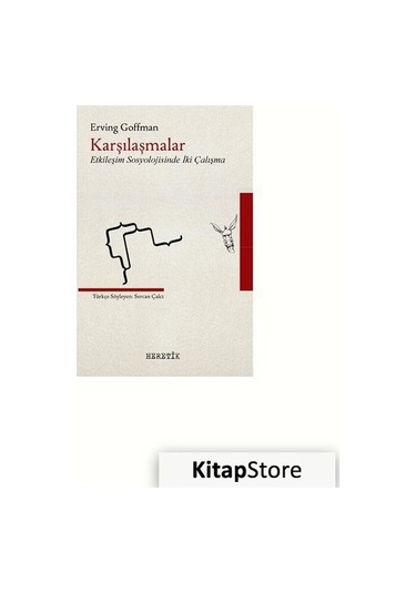 Karşılaşmalar / Erving Goffman