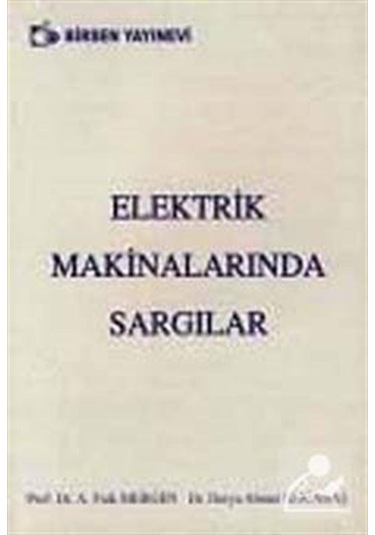 Elektrik Makinalarında Sargılar / A. Faik Mergen