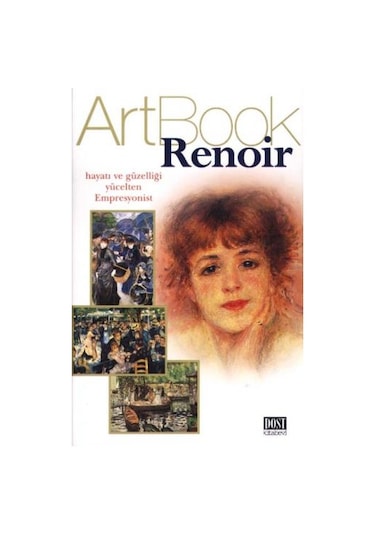Art Book-Renoir Hayatı ve Güzelliği- Dost Kitabevi