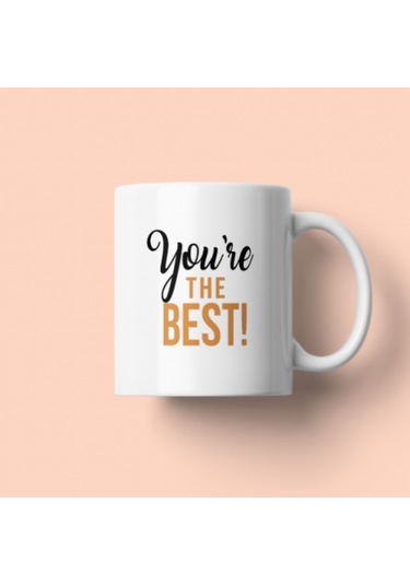 You Re The Best Mottolu Porselen Kupa Beyaz Beyaz