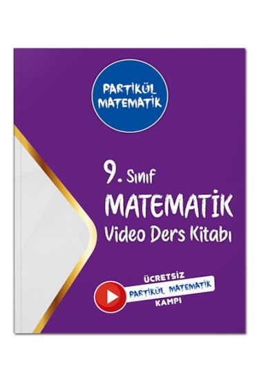 9. Sınıf Partikül Matematik Video Ders Kitabı