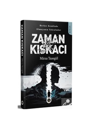 Zaman Kıskacı - Mirza Tazegül - Narsist Kitap