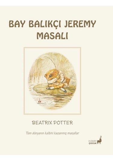 Beatrix Potter Masalları 8 - Bay Balıkçı Jeremy Masalı