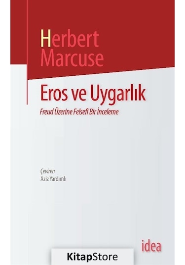 Eros ve Uygarlık/ Freud Üzerine Felsefi Bir İnceleme / Herbert...