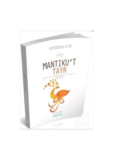Mantıku't Tayr / Feridüddin Attar 9786051592084