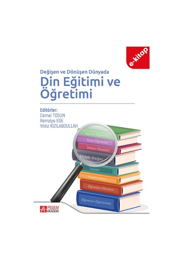 Değişen Ve Dönüşen Dünyada Din Eğitimi Ve Öğretimi E-kitap