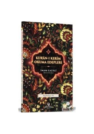 Kuranı Kerim Okuma Edepleri / İmam Gazali