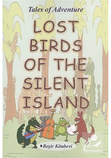 Lost Birds Of The Silent Island - Serkan Koç - Beşir Kitabevi