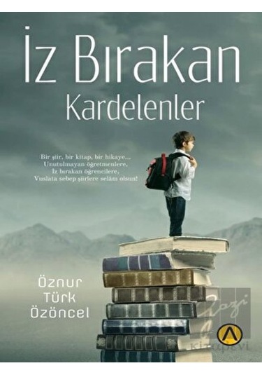 İz Bırakan Kardelenler - Öznur Türk - Ares Kitap