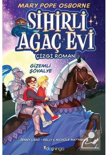 Sihirli Ağaç Evi Gizemli Şövalye - Çizgi Roman 2 - Mary Pope Osborne - Domingo Yayınevi