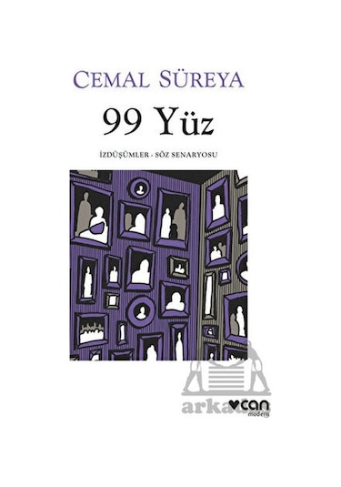 99 Yüz: İzdüşümler - Söz Senaryosu - Cemal Süreya - Can Yayınları