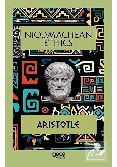 Nicomachean Ethics - Aristotle - Gece Kitaplığı