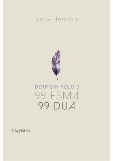 Dervişin Yolu-99 Esma 99 Dua - Senai Demirci - Hayykitap