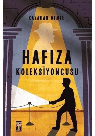 Genç Timaş Yayınları / Hafıza Koleksiyoncusu / Kayahan Demir