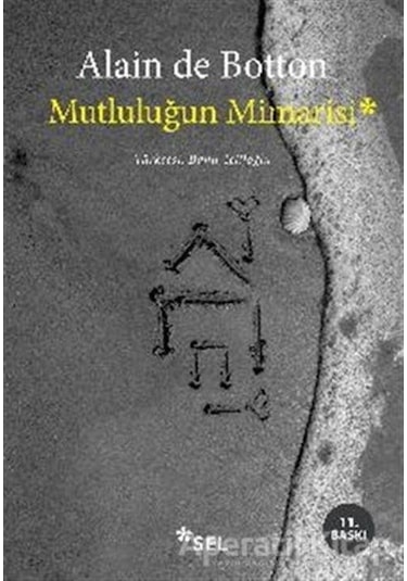 Mutluluğun Mimarisi - Alain De Botton - Sel Yayıncılık