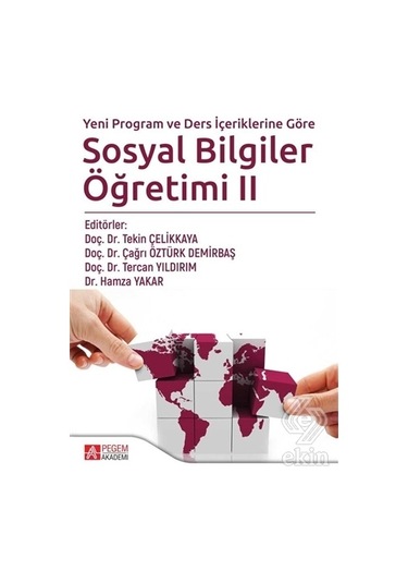 Yeni Program ve Ders İçeriklerine Göre Sosyal Bilgiler Öğretimi 2- Pegem Akademi Yayıncılık