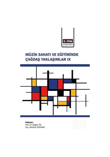 Müzik Sanatı Ve Eğitiminde Çağdaş Yaklaşımlar Ix / Kolektif
