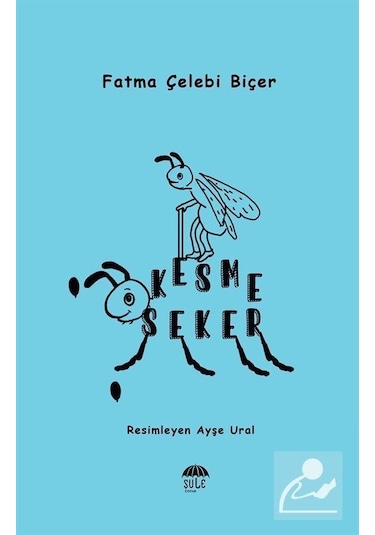 Kesme Keşer - Fatma Çelebi Biçer - Şule Yayınları