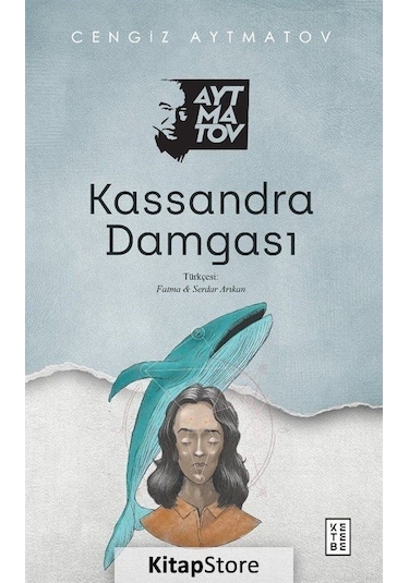Kitapstore Kassandra Damgası / Cengiz Aytmatov