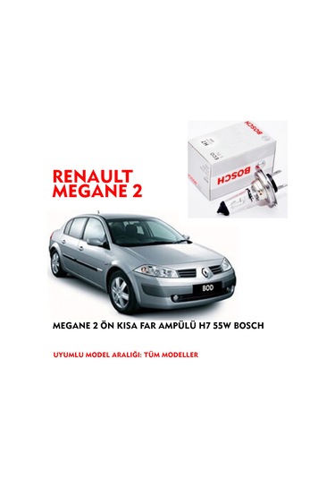 MEGANE 2 ÖN KISA FAR AMPÜLÜ H7 55W BOSCH