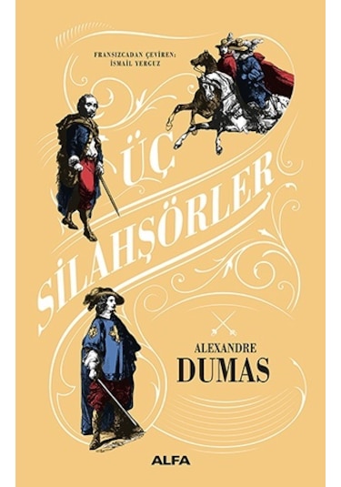 Üç Silahşörler - Alexandre Dumas - Alfa Yayıncılık