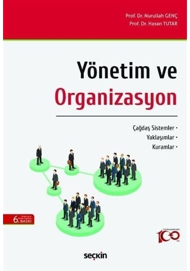 Yönetim Ve Organizasyon / Prof. Dr. Nurullah Genç