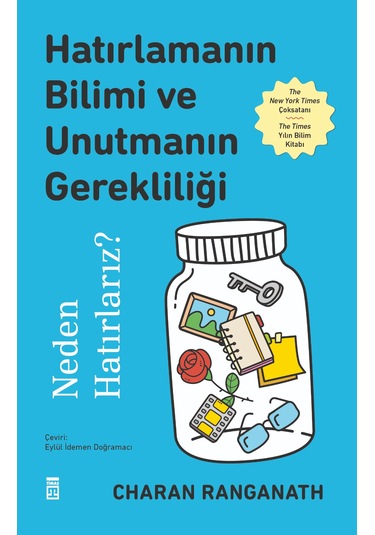 Hatırlamanın Bilimi Ve Unutmanın Gerekliliği