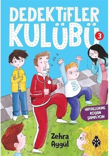 Dedektifler Kulübü 1 - Kayıp Bitki - Zehra Aygül - Uğurböceği