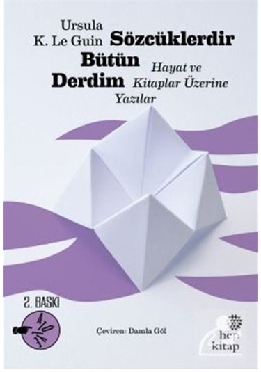 Sözcüklerdir Bütün Derdim Hayat ve Kitaplar Üzerine Yazılar /.