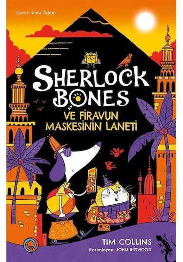 Sherlock Bones Ve Firavun Maskesinin Laneti / Tim Collins