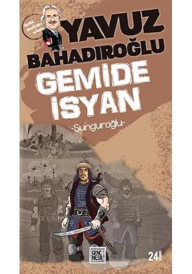 Gemide Isyan Sunguroğlu - Yavuz Bahadıroğlu