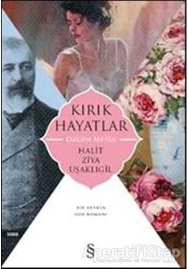 Kırık Hayatlar - Halid Ziya Uşaklıgil - Everest Yayınları