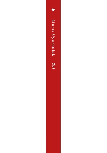Tol - Murat Uyurkulak - Can Yayınları