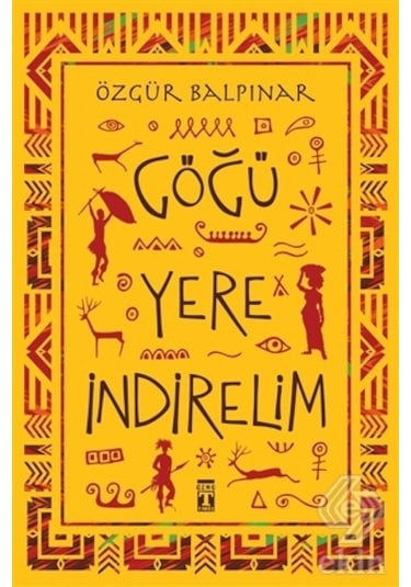 Göğü Yere Indirelim/Özgür Balpınar