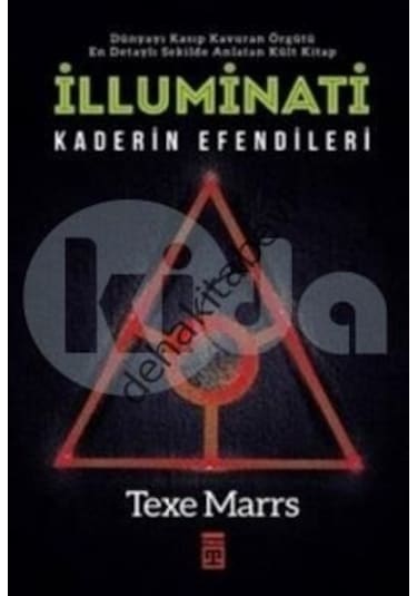 İlluminati -Entrika Çemberi  - Texe Marrs  - Timaş Yayınları