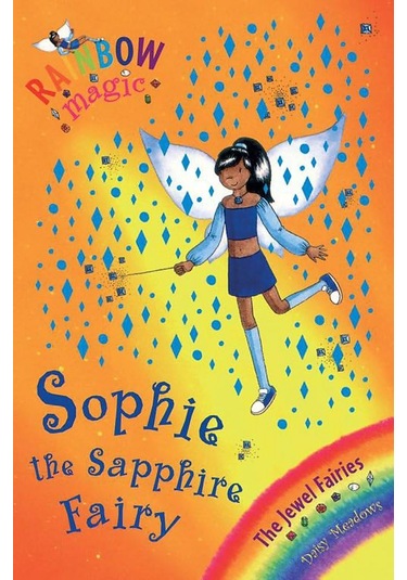 Rainbow Magic: Sophie The Sapphire Fairy: The Jewel Fairies Book 6