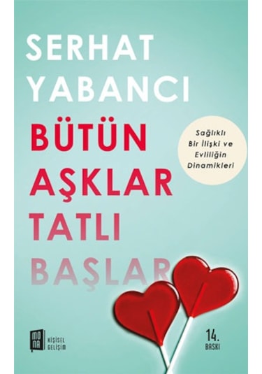 Bütün Aşklar Tatlı Başlar - Serhat Yabancı - Mona