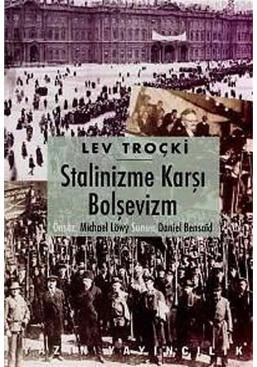 Stalinizme Karşı Bolşevizm / Lev Troçki