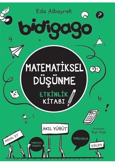 Bidigago / Matematiksel Düşünme Etkinlik Kitabı / Eda Albayrak