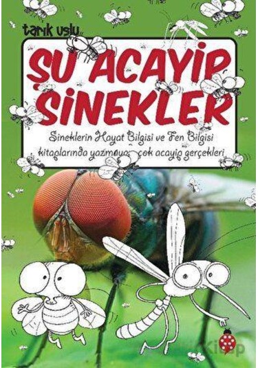 Şu Acayip Sinekler - Tarık Uslu - Uğurböceği Yayınları 9786258355468
