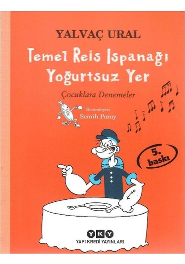 Temel Reis Ispanağı Yoğurtsuz Yer Çocuklara Denemeler - Yalvaç Ural