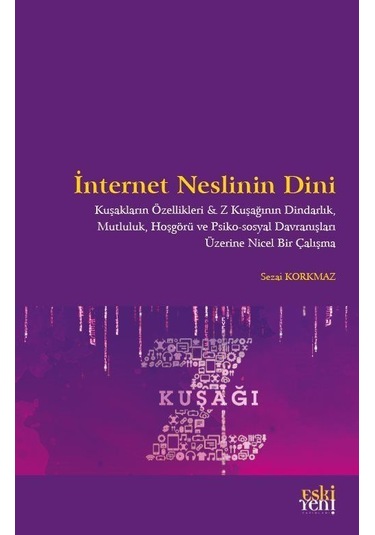 İnternet Neslinin Dini / Sezai Korkmaz