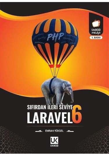 Sıfırdan İleri Seviye Laravel-6 - Emrah Yüksel - Unikod