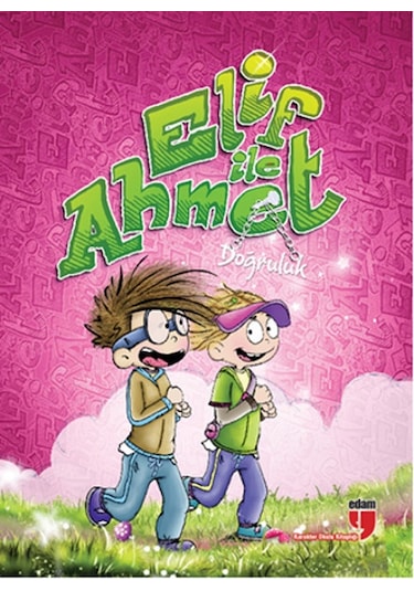 Elif ile Ahmet - Doğruluk - Elif Akardaş - Edam