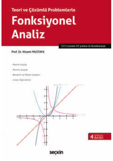 Teori Ve Çözümlü Problemlerle Fonksiyonel Analiz Prof. Dr. Nizami Mustafa